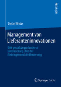 Management von Lieferanteninnovationen : Eine gestaltungsorientierte Untersuchung über das Einbringen und die Bewertung