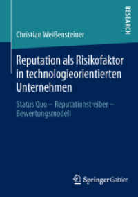 Reputation als Risikofaktor in technologieorientierten Unternehmen : Status Quo - Reputationstreiber - Bewertungsmodell