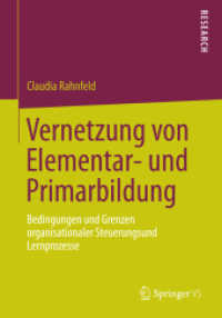 Vernetzung von Elementar- und Primarbildung : Bedingungen und Grenzen organisationaler Steuerungs- und Lernprozesse