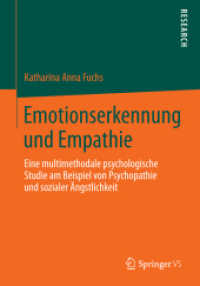 Emotionserkennung und Empathie : Eine multimethodale psychologische Studie am Beispiel von Psychopathie und sozialer Ängstlichkeit
