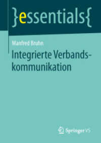 Integrierte Verbandskommunikation (essentials) （2014. vii, 30 S. VII, 30 S. 9 Abb. 210 mm）