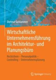 Wirtschaftliche Unternehmensfhrung Im Architektur- Und Planungsbro : Rechtsform - Personalpolitik - Controlling - Unternehmensplanung