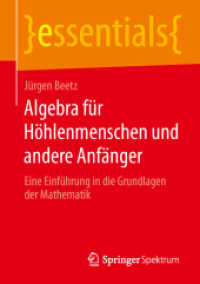Algebra für Höhlenmenschen und andere Anfänger : Eine Einführung in die Grundlagen der Mathematik (essentials)