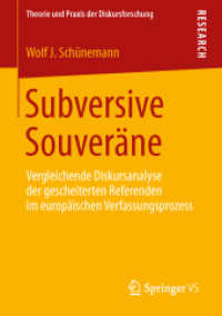 Subversive Souveräne : Vergleichende Diskursanalyse der gescheiterten Referenden im europäischen Verfassungsprozess (Theorie und Praxis der Diskursforschung)