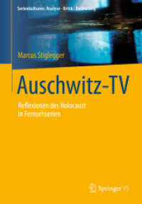 Auschwitz-TV : Reflexionen des Holocaust in Fernsehserien (Serienkulturen: Analyse - Kritik - Bedeutung)