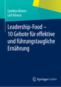 Leadership-Food - 10 Gebote für effektive und führungstaugliche Ernährung （2014）