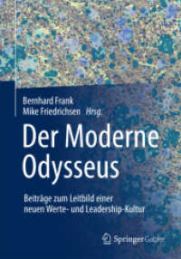 Der Moderne Odysseus : Beiträge Zum Leitbild Einer Neuen Werte- Und Leadership-Kultur （2014）