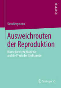 Ausweichrouten der Reproduktion : Biomedizinische Mobilität und die Praxis der Eizellspende （2014）