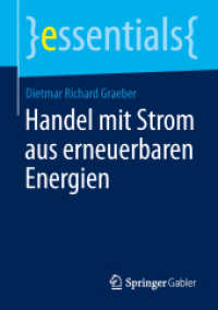 Handel mit Strom aus erneuerbaren Energien (Essentials) （2014. x, 47 S. X, 47 S. 25 Abb. 210 mm）
