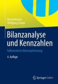 Bilanzanalyse Und Kennzahlen : Fallorientierte Bilanzoptimierung （4TH）