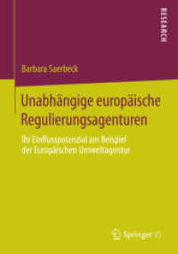 Unabhängige europäische Regulierungsagenturen : Ihr Einflusspotenzial am Beispiel der Europäischen Umweltagentur