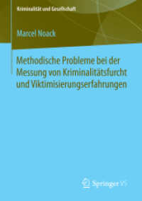 Methodische Probleme bei der Messung von Kriminalitätsfurcht und Viktimisierungserfahrungen (Kriminalität und Gesellschaft)