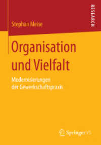 Organisation und Vielfalt : Modernisierungen der Gewerkschaftspraxis