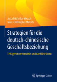 Strategien für die deutsch-chinesische Geschäftsbeziehung : Erfolgreich verhandeln und Konflikte lösen