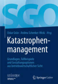 Katastrophenmanagement : Grundlagen, Fallbeispiele und Gestaltungsoptionen aus betriebswirtschaftlicher Sicht (uniscope. Publikationen der Sgo Stiftung)