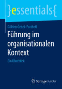 Führung im organisationalen Kontext : Ein Überblick (essentials) （2014. vii, 18 S. VII, 18 S. 3 Abb. 210 mm）