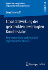 Loyalitätswirkung des geschenkten bevorzugten Kundenstatus : Eine theoretische und empirisch-experimentelle Analyse (Applied Marketing Science / Angewandte Marketingforschung)