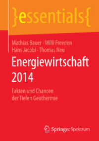 Energiewirtschaft 2014 : Fakten und Chancen der Tiefen Geothermie (Essentials) （2014. ix, 37 S. IX, 37 S. 12 Abb., 11 Abb. in Farbe. 210 mm）
