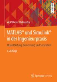 MATLAB® und Simulink® in der Ingenieurpraxis : Modellbildung， Berechnung und Simulation