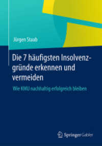 Die 7 häufigsten Insolvenzgründe erkennen und vermeiden : Wie KMU nachhaltig erfolgreich bleiben （2015）