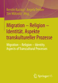 Migration - Religion - Identität. Aspekte transkultureller Prozesse : Migration - Religion - Identity. Aspects of Transcultural Processes