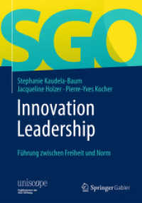 Innovation Leadership : Führung zwischen Freiheit und Norm (uniscope. Publikationen der SGO Stiftung)