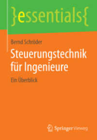 Steuerungstechnik für Ingenieure : Ein Überblick (essentials) （2014. ix, 25 S. IX, 25 S. 16 Abb. 210 mm）