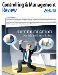 Kommunikation, Der Schlüssel zum Erfolg (CMR-Sonderhefte) （2014. 92 S. 92 S. 235 mm）
