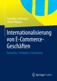 Internationalisierung von E-Commerce-Geschäften : Bausteine, Strategien, Umsetzung （2015）