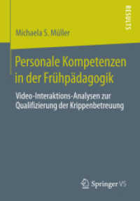 Personale Kompetenzen in der Frühpädagogik : Video-Interaktions-Analysen zur Qualifizierung der Krippenbetreuung