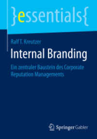 Internal Branding : Ein zentraler Baustein des Corporate Reputation Managements (Essentials) （2014. xi, 46 S. XI, 46 S. 27 Abb. 210 mm）