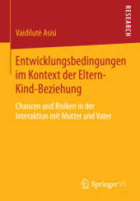 Entwicklungsbedingungen im Kontext der Eltern-Kind-Beziehung : Chancen und Risiken in der Interaktion mit Mutter und Vater （2015）