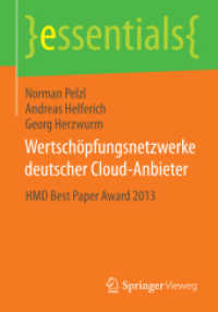 Wertschöpfungsnetzwerke deutscher Cloud-Anbieter : HMD Best Paper Award 2013 (essentials) （2014. ix, 26 S. IX, 26 S. 2 Abb. 210 mm）