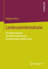 Landesvaterdemokratie : Die Regierungsstile der Ministerpräsidenten Bernhard Vogel und Kurt Beck （2015）