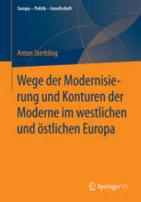 Wege der Modernisierung und Konturen der Moderne im westlichen und östlichen Europa (Europa - Politik - Gesellschaft)