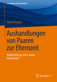 Aushandlungen von Paaren zur Elternzeit : Arbeitsteilung unter neuen Vorzeichen? (Geschlecht und Gesellschaft)