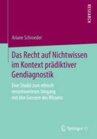 Das Recht auf Nichtwissen im Kontext prädiktiver Gendiagnostik : Eine Studie zum ethisch verantworteten Umgang mit den Grenzen des Wissens