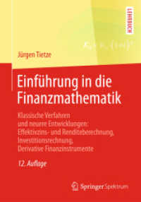 Einführung in die Finanzmathematik : Klassische Verfahren und neuere Entwicklungen: Effektivzins- und Renditeberechnung, Investitionsrechnung, Derivative Finanzinstrumente （12TH）