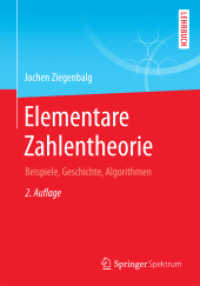 Elementare Zahlentheorie : Beispiele, Geschichte, Algorithmen （2ND）