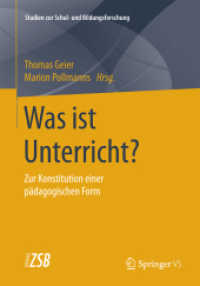 Was ist Unterricht? : Zur Konstitution einer pädagogischen Form (Studien zur Schul- und Bildungsforschung)