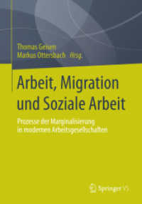 Arbeit, Migration und Soziale Arbeit : Prozesse der Marginalisierung in modernen Arbeitsgesellschaften （2015）