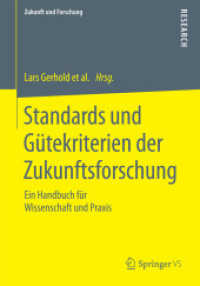 Standards und Gütekriterien der Zukunftsforschung : Ein Handbuch für Wissenschaft und Praxis (Zukunft und Forschung)
