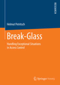 Break-Glass : Handling Exceptional Situations in Access Control （2014）