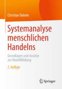 Systemanalyse menschlichen Handelns : Grundlagen und Ansätze zur Modellbildung （2ND）
