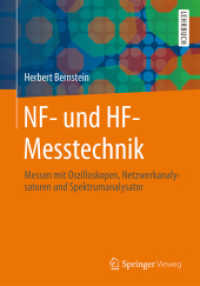 NF- und HF-Messtechnik : Messen mit Oszilloskopen， Netzwerkanalysatoren und Spektrumanalysator (Springer-Lehrbuch)