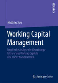 Working Capital Management : Empirische Analyse der Gestaltungsfaktoren des Working Capitals und seiner Komponenten （2014）