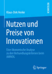 Nutzen und Preise von Innovationen : Eine ökonomische Analyse zu den Verhandlungskriterien beim AMNOG （2015）