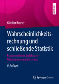 Wahrscheinlichkeitsrechnung und schließende Statistik : Praxisorientierte Einführung. Mit Aufgaben und Lösungen (Lehrbuch) （9. Aufl. 2018. xi, 382 S. XI, 382 S. 98 Abb. 240 mm）