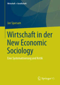 Wirtschaft in der New Economic Sociology : Eine Systematisierung und Kritik (Wirtschaft + Gesellschaft)