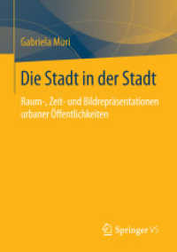 Die Stadt in der Stadt : Raum-, Zeit- und Bildrepräsentationen urbaner Öffentlichkeiten